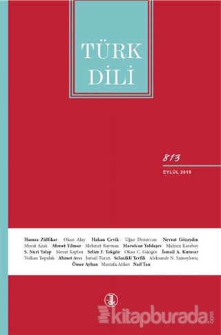 Türk Dili Dil ve Edebiyat Dergisi Sayı: 813 Eylül 2019
