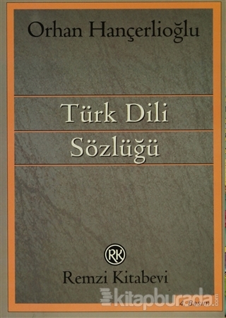 Türk Dili Sözlüğü Orhan Hançerlioğlu