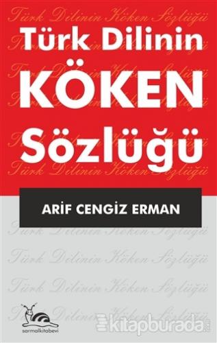 Türk Dilinin Köken Sözlüğü