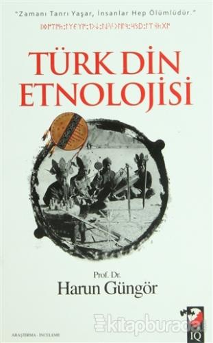 Türk Din Etnolojisi %15 indirimli Harun Güngör