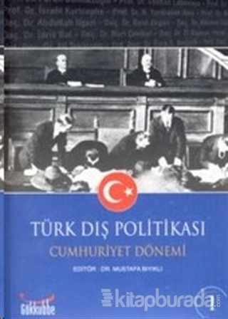 Türk Dış Politikası Cumhuriyet Dönemi (2 Kitap) Mustafa Bıyıklı