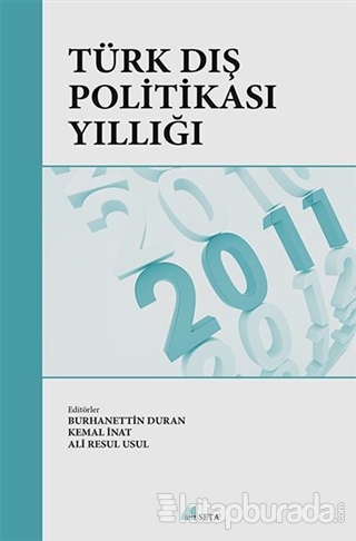 Türk Dış Politikası Yıllığı 2011 Burhanettin Duran
