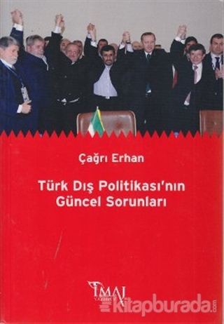 Türk Dış Politikası'nın Güncel Sorunları %15 indirimli Çağrı Erhan