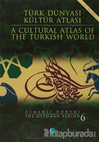 Türk Dünyası Kültür Atlası - A Cultural Atlas Of The Turkish World / O