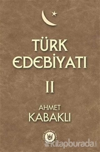 Türk Edebiyatı 2 (Ciltli) Ahmet Kabaklı