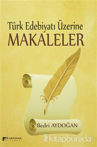 Türk Edebiyatı Üzerine Makaleler Bedri Aydoğan