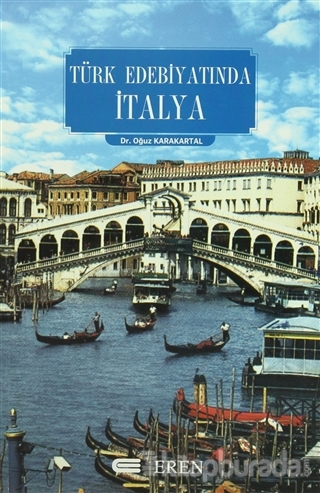 Türk Edebiyatında İtalya Oğuz Karakartal