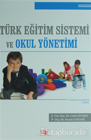 Türk Eğitim Sistemi ve Okul Yönetimi Necmi Gökyer