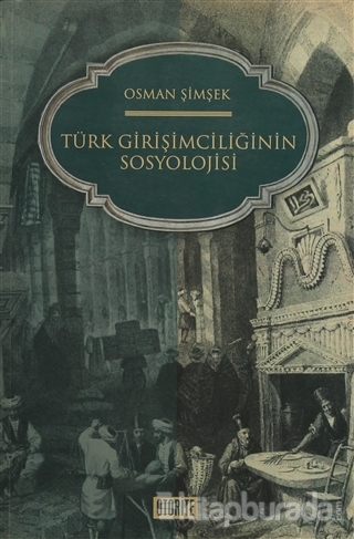 Türk Girişimciliğinin Sosyolojisi %15 indirimli Osman Şimşek