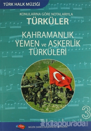 Türk Halk Müziği Konularına Göre Notalarıyla Türküler - 3 Kolektif