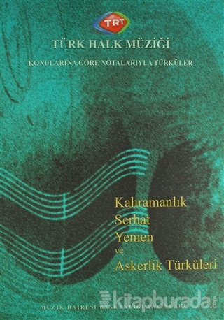 Türk Halk Müziği Konularına Göre Notalarıyla Türküler Kolektif