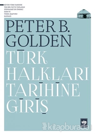 Türk Halkları Tarihine Giriş Peter Benjamin Golden