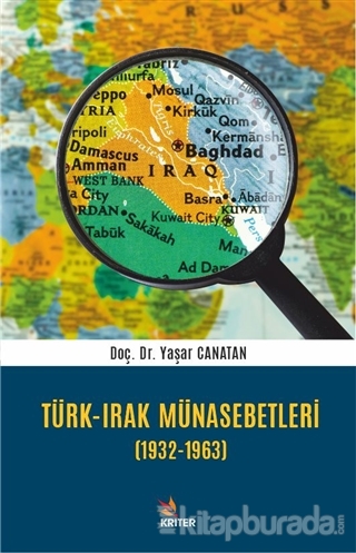 Türk - Irak Münasebetleri (1932-1963)