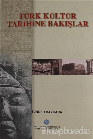 Türk Kültür Tarihine Bakışlar (Ciltli)