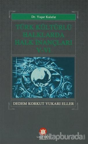 Türk Kültürlü Halklarda Halk İnançları 5-6