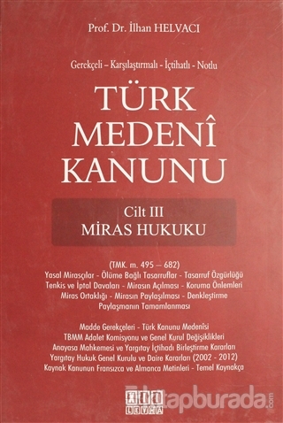 Türk Medeni Kanunu Cilt 3 - Miras Hukuku (Ciltli)