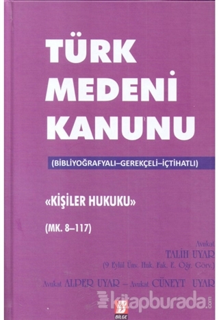 Türk Medeni Kanunu Kişilik Hukuku (Mk. 8-117) (Ciltli)