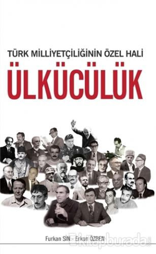 Türk Milliyetçiliğinin Özel Hali Ülkücülük Furkan Sin
