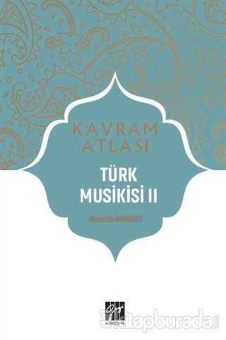 Türk Musikisi 2 - Kavram Atlası Mustafa Demirci