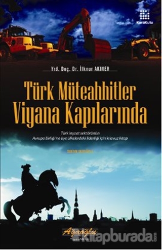 Türk Müteahhitler Viyana Kapılarında