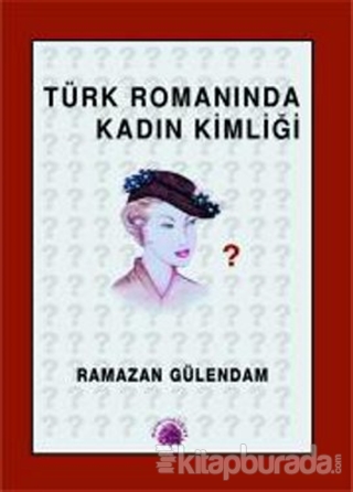 Türk Romanında Kadın Kimliği