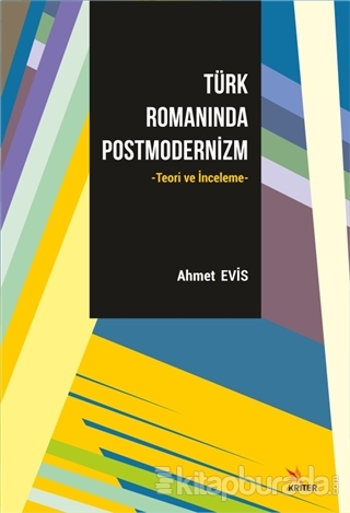 Türk Romanında Postmodernizm Ahmet Evis