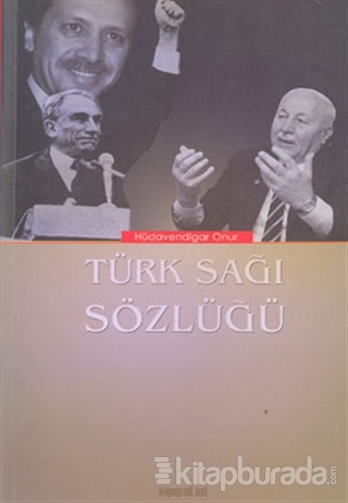 Türk Sağı Sözlüğü Hüdavendigar Onur