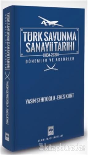 Türk Savunma Sanayii Tarihi (Ciltli) Enes Kurt