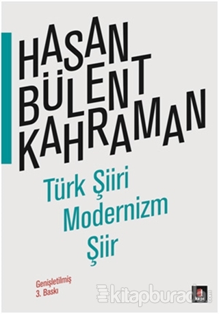 Türk Şiiri Modernizm Şiir %15 indirimli Hasan Bülent Kahraman