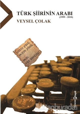 Türk Şiirinin Arabı (1999 - 2010)