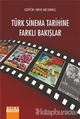 Türk Sinema Tarihine Farklı Bakışlar Rifat Becerikli