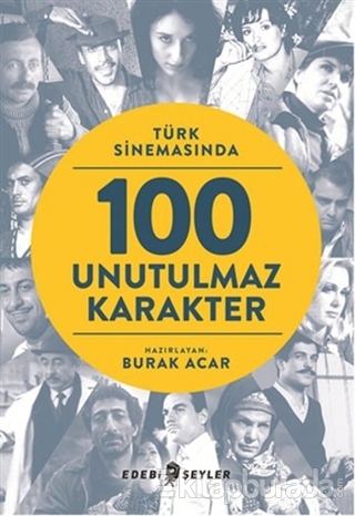 Türk Sinemasında 100 Unutulmaz Karakter %15 indirimli Kolektif