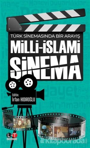 Türk Sinemasında Bir Arayış Milli-İslami Sinema İrfan Hıdıroğlu