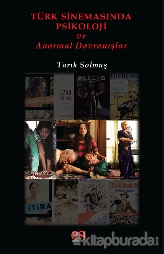 Türk Sinemasında Psikoloji ve Anormal Davranışlar