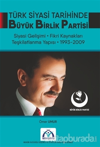 Türk Siyasi Tarihinde Büyük Birlik Partisi
