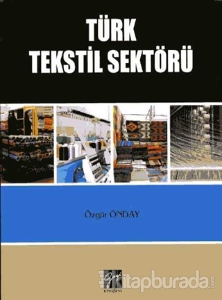 Türk Tekstil Sektörü Özgür Önday