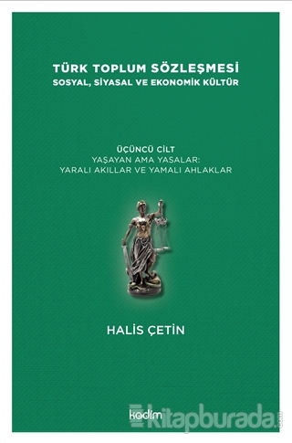 Türk Toplum Sözleşmesi Sosyal, Siyasal ve Ekonomik Kültür 3. Cilt Hali