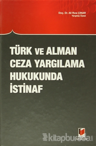 Türk ve Alman Ceza Yargılama Hukukunda İstinaf (Ciltli)