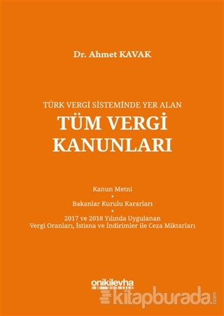 Türk Vergi Sisteminde Yer Alan Tüm Vergi Kanunları (Ciltli) Ahmet Kava