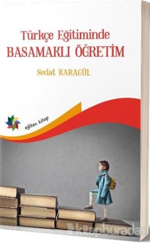 Türkçe Eğitimde Basamaklı Öğretim Sedat Karagül