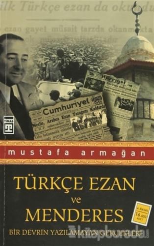 Türkçe Ezan ve Menderes Mustafa Armağan
