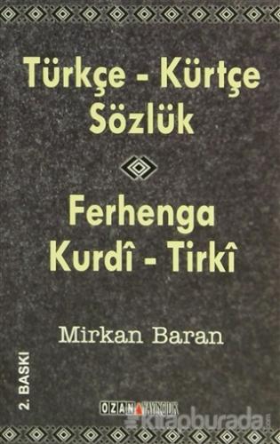 Türkçe - Kürtçe Sözlük / Ferhenga  Kurdi - Tirki