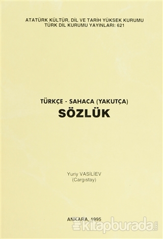 Türkçe-Sahaca (Yakutça) Sözlük Yuriy Vasiliev