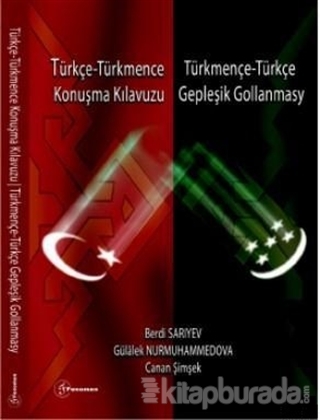 Türkçe - Türkmence / Türkmence - Türkçe Konuşma Kılavuzu