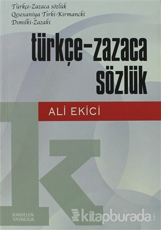 Türkçe - Zazaca Sözlük / Türkçe - Zazaca Sözlük Qesexaniya Tırki - Kır
