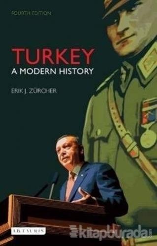 Turkey: A Modern History Erik Jan Zürcher