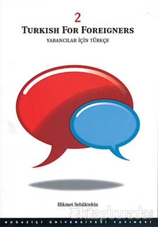 Turkish For Foreigners Vol: 2 - Yabancılar İçin Türkçe Cilt: 2 Hikmet 