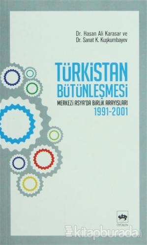Türkistan Bütünleşmesi Hasan Ali Karasar