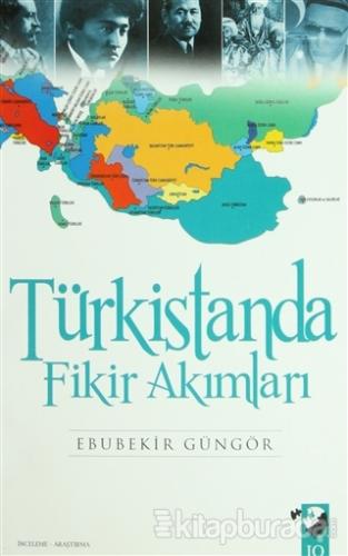 Türkistan'da Fikir Akımları %15 indirimli Ebubekir Güngör