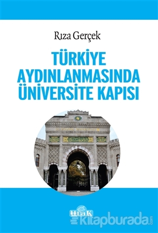 Türkiye Aydınlanmasında Üniversite Kapısı Rıza Gerçek